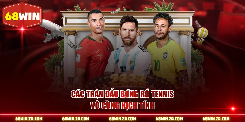 Các trận đấu bóng rổ tennis vô cùng kịch tính
