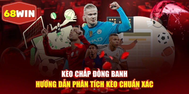 Kèo Chấp Đồng Banh